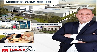 Çiçek’ten Menderes’e Yaşam Merkezleri Projesi